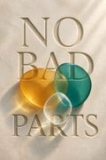 No Bad Parts