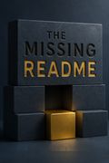 The Missing README