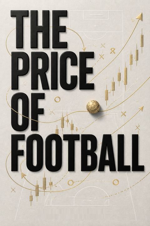 The Price of Football by Kieran Maguire
