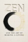 Zen and the Art of Making a Living