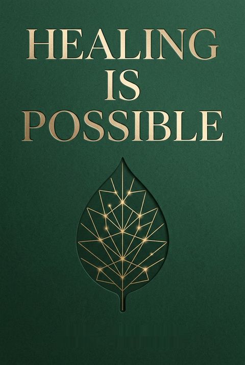 Healing Is Possible by Neil Nathan