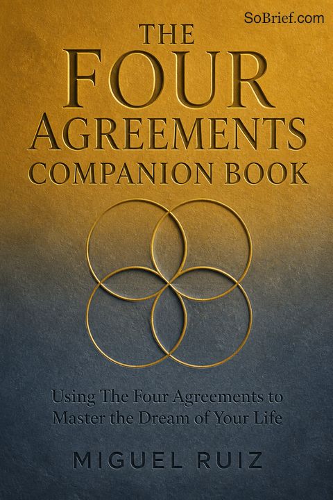 The Four Agreements Companion Book