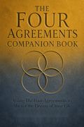The Four Agreements Companion Book