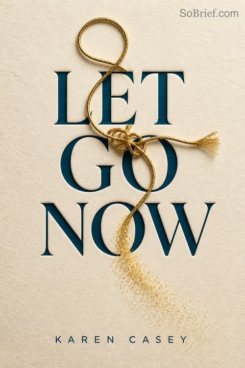 Let Go Now