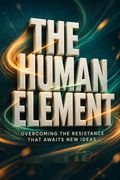 The Human Element