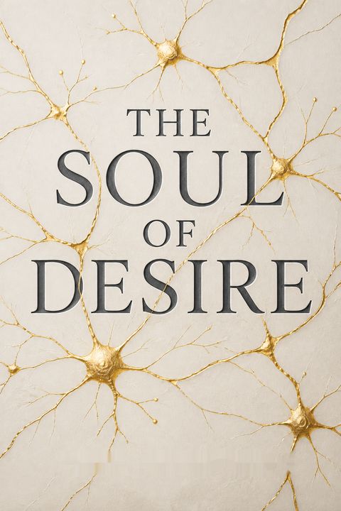 The Soul of Desire by Curt Thompson