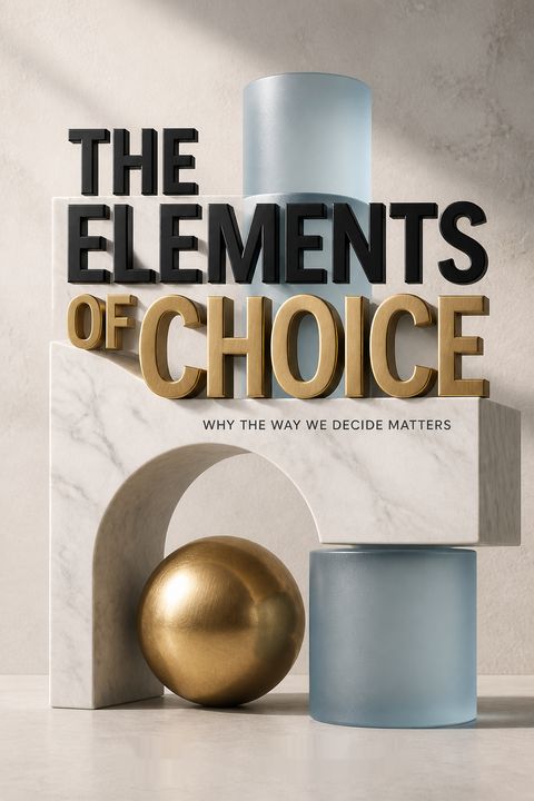 The Elements of Choice by Eric J. Johnson