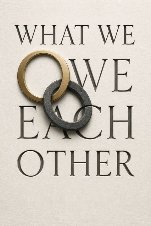 What We Owe Each Other by Minouche Shafik