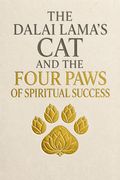 The Dalai Lama's Cat and the Four Paws of Spiritual Success