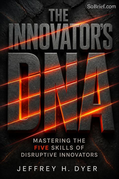 The Innovator's DNA