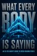 What Every Body is Saying
