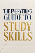 The Everything Guide to Study Skills