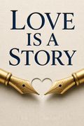 Love is a Story
