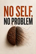 No Self, No Problem