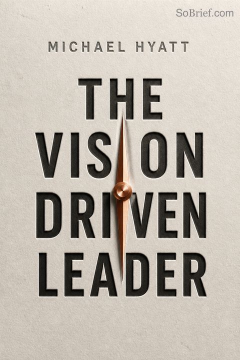 The Vision Driven Leader