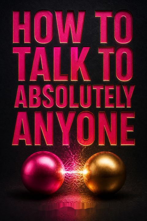 How To Talk To Absolutely Anyone by Mark Rhodes
