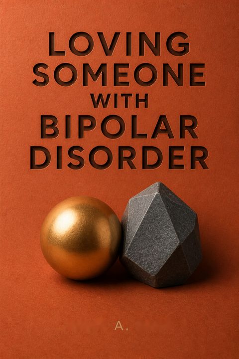 Loving Someone with Bipolar Disorder by Julie A. Fast