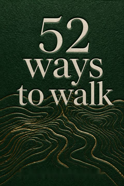 52 Ways to Walk by Annabel Streets