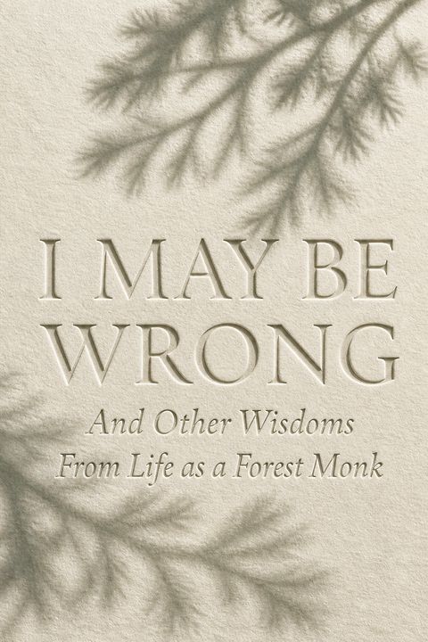 I May Be Wrong by Björn Natthiko Lindeblad