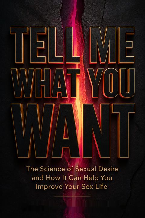 Tell Me What You Want