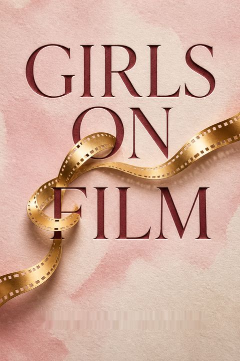 Girls on Film by Alicia Malone