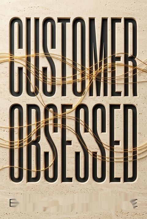 Customer Obsessed by Eric Berridge
