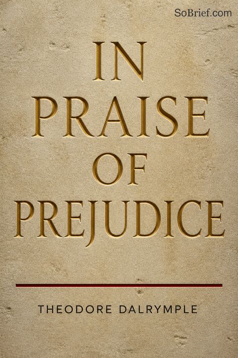 In Praise of Prejudice