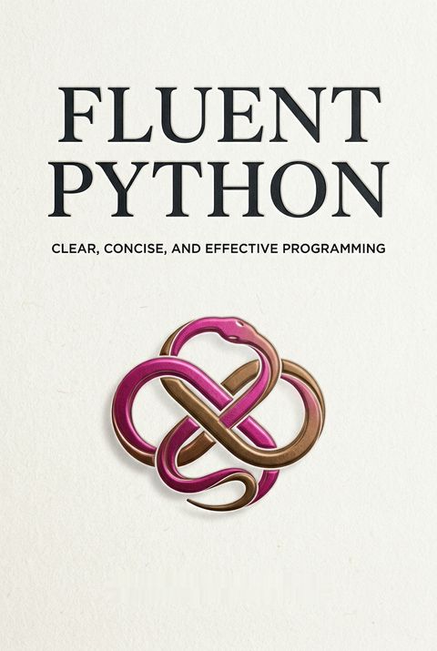 Fluent Python by Luciano Ramalho