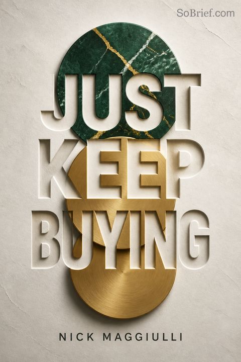 Just Keep Buying
