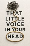 That Little Voice In Your Head