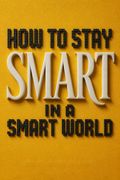 How to Stay Smart in a Smart World