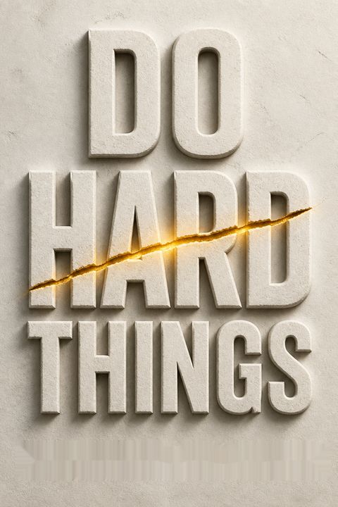 Do Hard Things