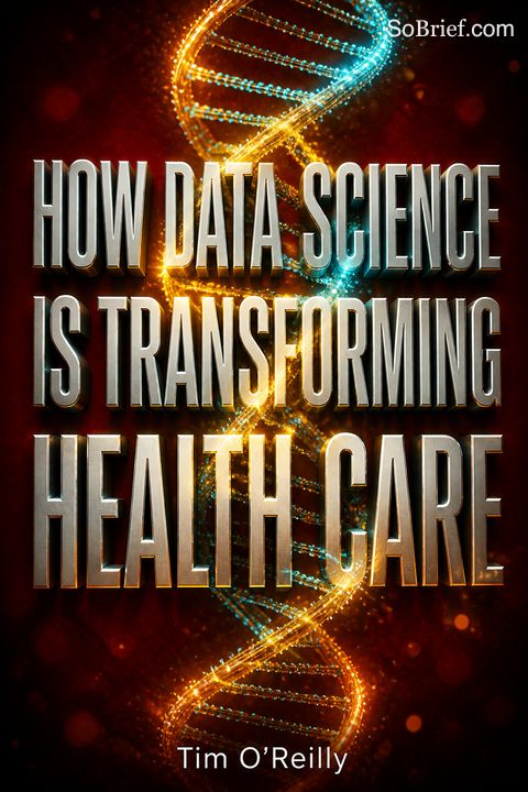 How Data Science Is Transforming Health Care
