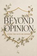 Beyond Opinion