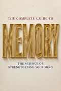 The Complete Guide to Memory