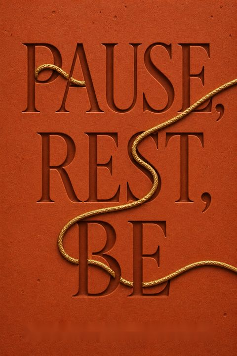 Pause, Rest, Be by Octavia F Raheem
