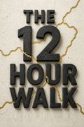 The 12-Hour Walk