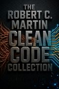 The Robert C. Martin Clean Code Collection