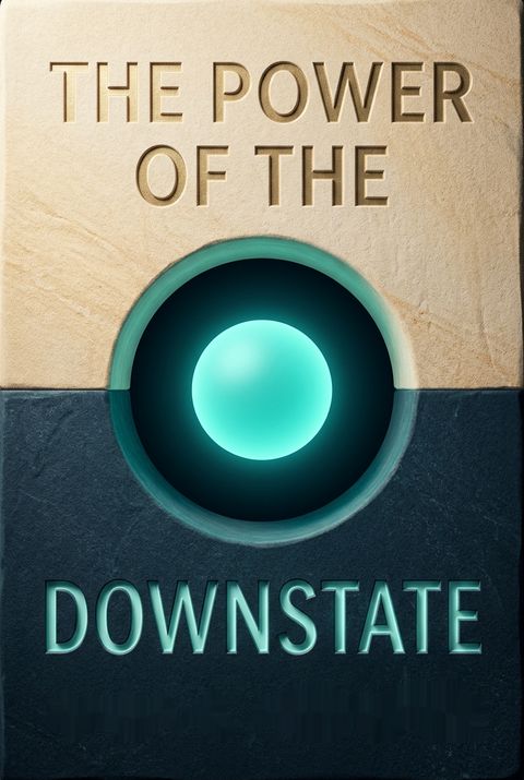 The Power of the Downstate by Sara C. Mednick