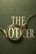 The Noticer
