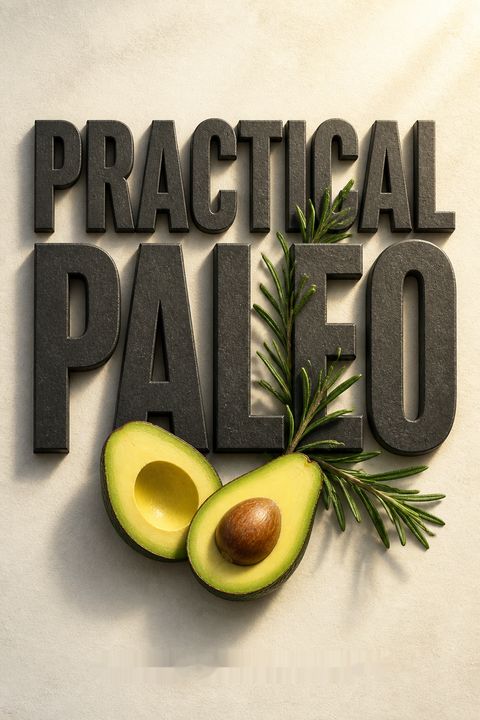 Practical Paleo by Diane Sanfilippo