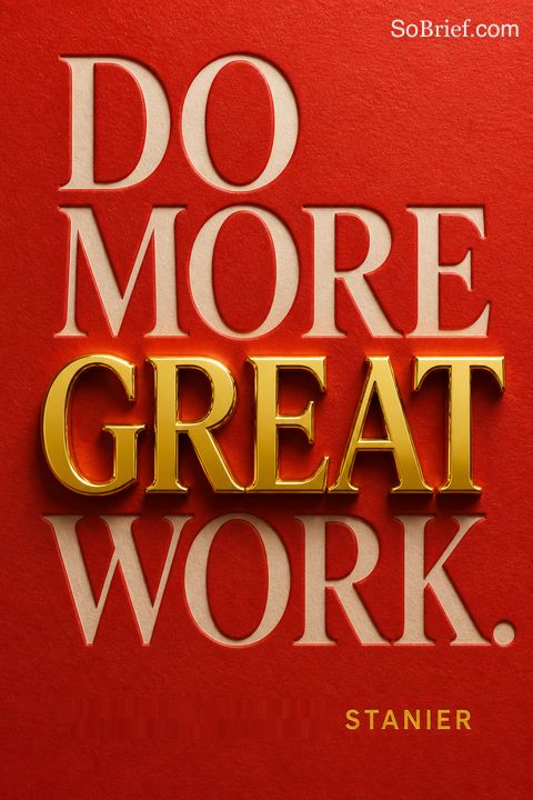 Do More Great Work