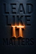 Lead Like It Matters