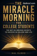 The Miracle Morning for College Students