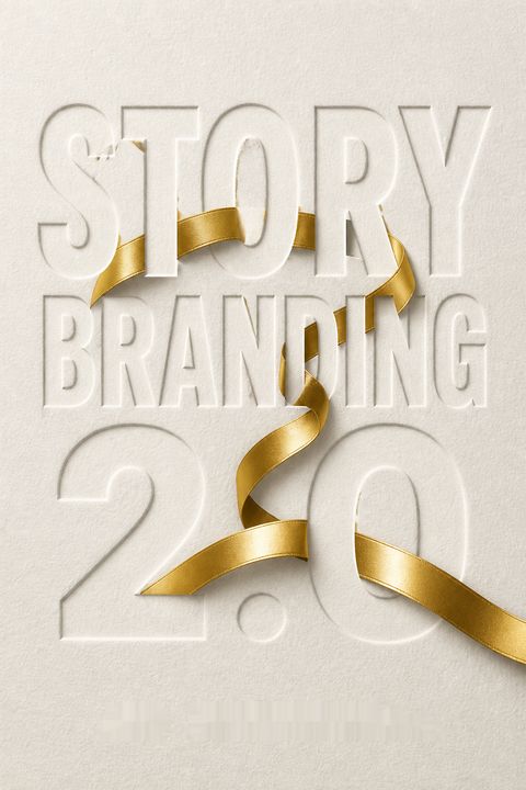 StoryBranding 2.0 by Jim Signorelli