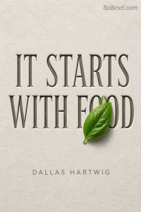 It Starts with Food