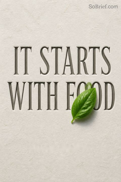 It Starts with Food