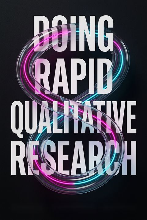 Doing Rapid Qualitative Research by Cecilia Vindrola-Padros