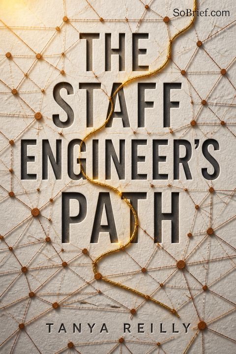 The Staff Engineer's Path