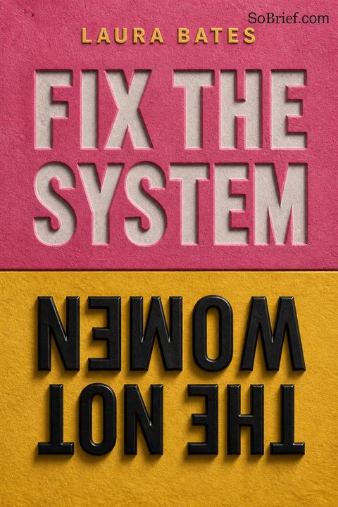 Fix the System, Not the Women
